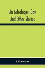 An Astrologers Day And Other Stories