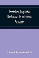 Sammlung Englischer Denkmaler In Kritischen Ausgaben