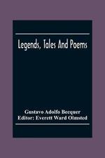 Legends, Tales And Poems