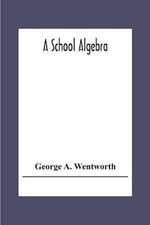 A School Algebra