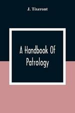 A Handbook Of Patrology