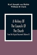 A History Of The Councils Of The Church: From The Original Documents (Volume Ii)