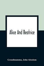 Alice And Beatrice