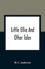 Little Ellie And Other Tales