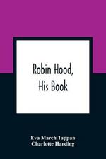 Robin Hood, His Book