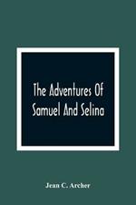 The Adventures Of Samuel And Selina