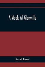 A Week At Glenville
