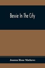 Bessie In The City