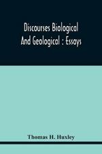 Discourses Biological And Geological: Essays