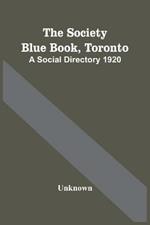 The Society Blue Book, Toronto: A Social Directory 1920