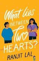 What Lies Between Two Hearts?