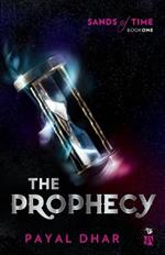 The Prophecy Sands of Time, Book 1