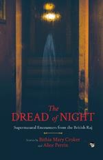 The Dread of Night Supernatural Encounters from the British Raj