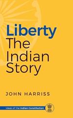 Liberty - The Indian Story