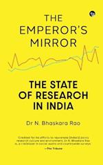 The Emperor's Mirror the State of Research in India