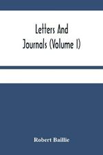 Letters And Journals (Volume I)