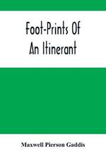 Foot-Prints Of An Itinerant