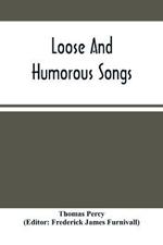 Loose And Humorous Songs