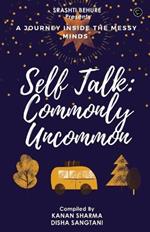 Self-Talk: Commonly Uncommon