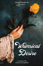 Whimsical Desire