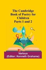 The Cambridge Book Of Poetry For Children Parts 1 And 2