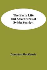 The Early Life and Adventures of Sylvia Scarlett