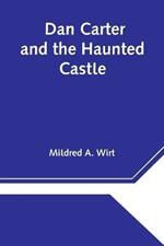 Dan Carter and the Haunted Castle