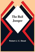 The Bail Jumper