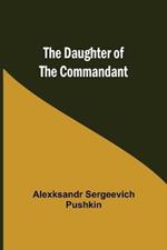 The Daughter Of The Commandant