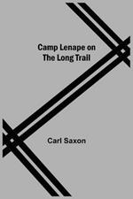 Camp Lenape On The Long Trail