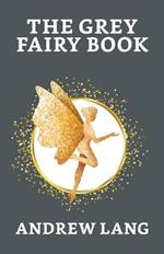 The Grey Fairy Book