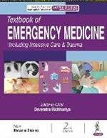 Textbook of Emergency Medicine Including Intensive Care & Trauma: Two Volume Set