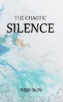 The Chaotic Silence