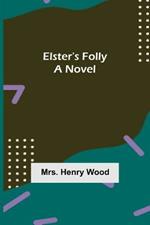 Elster's Folly