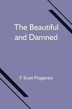 The Beautiful and Damned