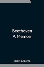 Beethoven; A Memoir