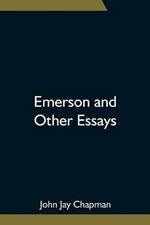 Emerson and Other Essays