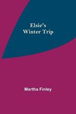 Elsie's Winter Trip