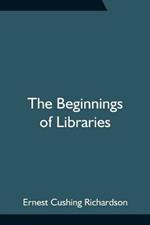 The Beginnings of Libraries