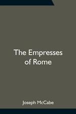 The Empresses of Rome