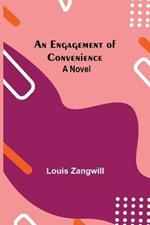 An Engagement Of Convenience