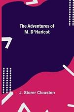 The Adventures Of M. D'Haricot