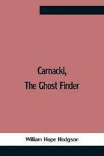 Carnacki, The Ghost Finder