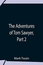 The Adventures Of Tom Sawyer, Part 2