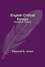 English Critical Essays: Nineteenth Century