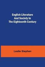 English Literature and Society in the Eighteenth Century