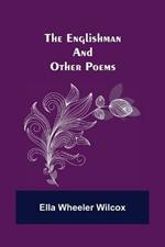 The Englishman and Other Poems