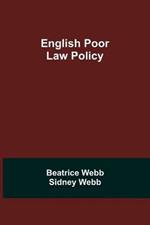 English Poor Law Policy