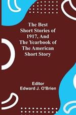 The Best Short Stories of 1917, and the Yearbook of the American Short Story