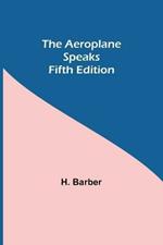 The Aeroplane Speaks. Fifth Edition